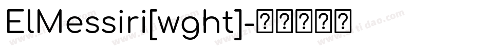 ElMessiri[wght]字体转换